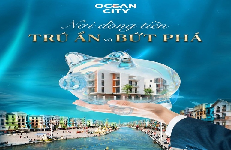 VÌ SAO OCEAN CITY LÀ KÊNH AN CƯ, ĐẦU TƯ BỀN VỮNG?